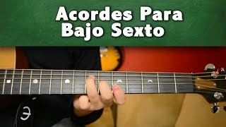 Acordes de bajo sexto en guitarra (Actualizado)