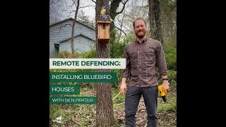 How To: Install a Bluebird House