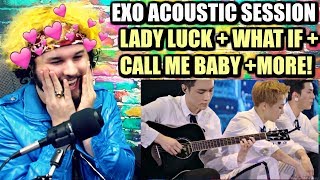 EXO(엑소)- Acoustic Session + Lady Luck +(시선둘,시선하나)What If.. | REACTION!!