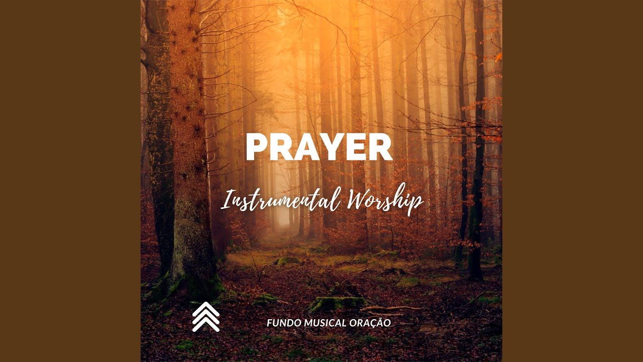 Prayer Instrumental Worship Youtube Music