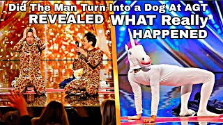 Did the man really turn into a dog at AGT Revealed #foryou #nbc#agt#americasgottelent#bgt#viralvideo