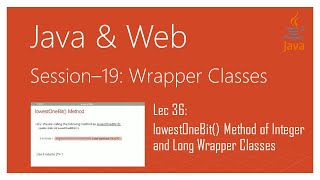 Wrapper Classes in Java | #36 | lowestOneBit() Method of Integer and Long Wrapper Classes in Java
