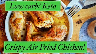 Keto Crispy Air Fryer Chicken! and yes, it is crispy and delicious!!