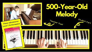 500-Year-Old Melody 🎹 with Teacher Duet [PLAY-ALONG] (Piano Adventures Level 1 Performance)