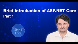ASP.NET Core Tutorial - (#1) - Brief Introduction of ASP NET Core