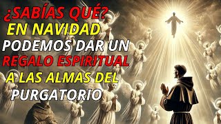 Navidad: Una Oportunidad para Liberar Almas del Purgatorio.