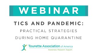Tics and Pandemic  Practical Strategies During Home Quarantine