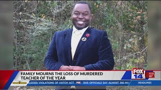 Family mourning the loss of murdered teacher of the year