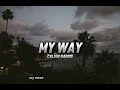 Calvin Harris - My Way(Lyrics)/SoSongs