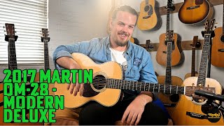 2017 Martin OM-28 Modern Deluxe | Nick Brightwell presents