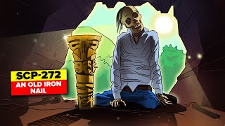 SCP-272 - An Old Iron Nail (SCP Animation)