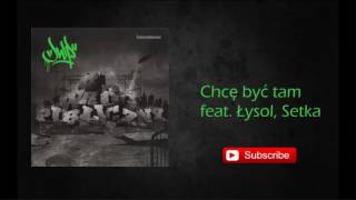 2. JWP - Chcę być tam feat. Łysol, Setka