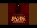 Breaking Boundaries (Deep Sen's Future Mix)