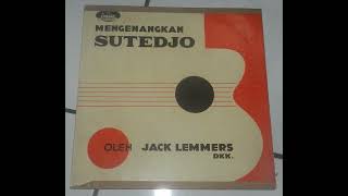 Mengenangkan Sutedjo Oleh Jack Lemmers Side A