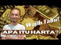 APA ITU HARTA?, WAJIB TAHU!