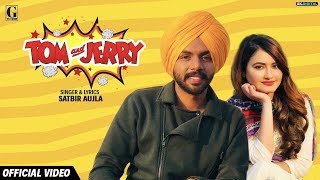Tom And Jerry (Official Song) Satbir Aujla | Satti Dhillon | Geet MP3 ||Whats Trending||