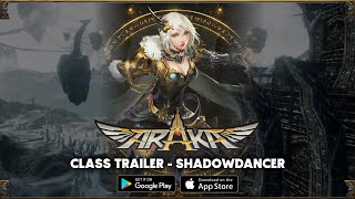 Araka - Official Shadowdancer Class Trailer (SEA server)