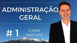 Aula Grátis - Administração Geral - Teorias e Questões #1