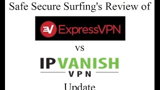 ExpressVPN vs IP Vanish Review Update