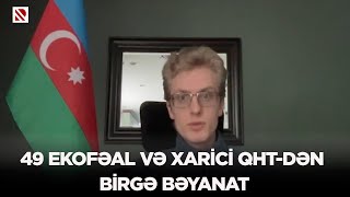 49 ekofəal və xarici QHT-dən birgə bəyanat