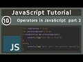 10. Operators in JavaScript Part 2 | javascript tutorial | UiBrains | NAVEEN SAGGAM