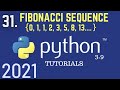 Python 3.9 Tutorials: Fibonacci Sequence In Python| Fibonacci Series | Python Tutorial For Beginners
