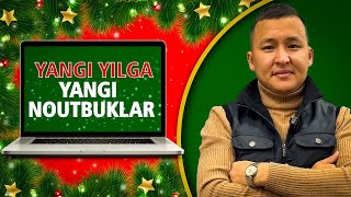 Yangi yilga yangi noutbuklar | Malika bozori A-39 do’kon | 20.12.2024