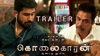 Kolaigaran Official Trailer breakdown | Arjun, Vijay Antony, Ashima Narwal  | Simon K.King