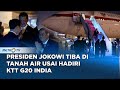 Presiden Jokowi tiba di Tanah Air usai hadiri KTT G20 India