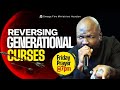 Deliverance From Generational Curses In The Family || Friday Night Prayer with Pastor Rich Aghahowa