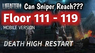 Can Sniper Reach?? Life After Mobile | Death High Floor 111-119 | Easy Survival