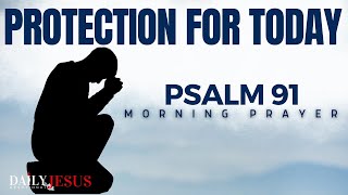 The Lord Will Always FIGHT For You: Psalm 91 - Christian Motivation To Start Your Day Blessed