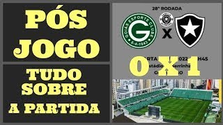 Pós Jogo GOIÁSX Botafogo Hoje@canaldoandersonmotta1724  #tf