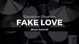 Fake Love - Elevation Rhythm (Drum Tutorial/Play-Through)