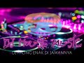 DJ HOUSE MUSIC_ Paling Enak Di Jamannya_