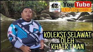 #11 KOLEKSI SELAWAT PENAMPILAN ISTIMEWA: KHAIR IMAN