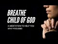 God Wants You to Breathe, He Got You! | Start Your Morning With This Prayer Devotional