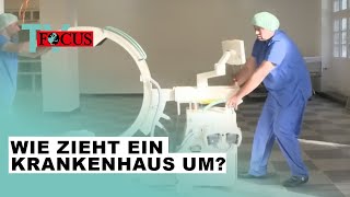 XXL-Umzug im laufenden Krankenhausbetrieb - Wie funktioniert das? | Focus TV Reportage