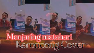 Keroncong [Cover] Menjaring matahari_Ebiet G. Ade