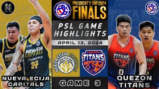 PSL HIGHLIGHTS/FINALS GAME 3: NUEVA ECIJA CAPITALS VS QUEZON TITANS (APRIL 13, 2024)