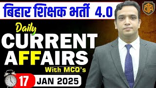 17 January 2025 | Daily Current Affairs 2025 | Current Affairs Today by Anand Kaushal Sir #bpsctre4