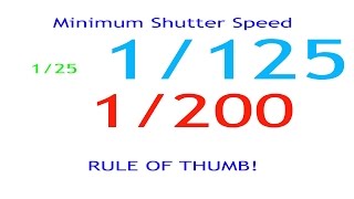 Minimum Shutter Speed Rule Of Thumb