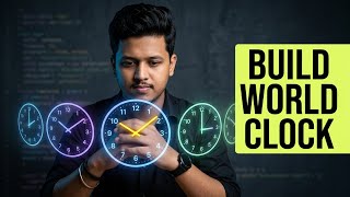 World Clock Project - HTML CSS JS Tutorial for Beginners