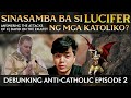 SINASAMBA BA SI LUCIFER, NG MGA KATOLIKO?