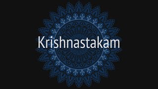 Krishnastakam - By Sri Adi Shankaracarya