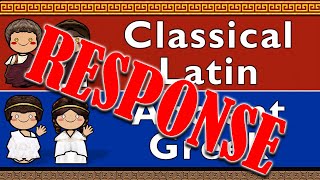 Response To CLASSICAL LATIN & ANCIENT GREEK by ILoveLanguages!