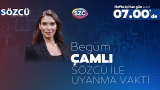 Begüm Çamlı ile Sözcü Uyanma Vakti 7 Ocak