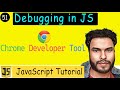 #51 Debugging in JS | Chrome Developer Tool for Debugging