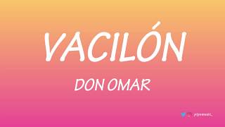 Vacilón - Don Omar [Letra]