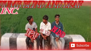 BEST INDIAN COMEDY🔥 |DUMB BLIND AND DEAF 😂 Andha bahra aur gunga ki kahani indian comedy